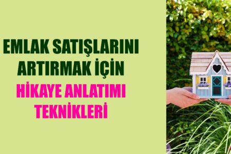 Emlak Satışlarını Artırmak İçin Hikaye Anlatımı Teknikleri... Bu yazıda emlak satışlarınızı artırmak için hikaye anlatımını nasıl kullanabileceğinize dair ipuçlarını paylaşıyoruz.